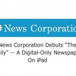 News Corporation Debuts “The Daily” -- A Digital-Only Newspaper On iPad