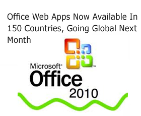 Office Web Apps Now Available In 150 Countries, Going Global Next Month
