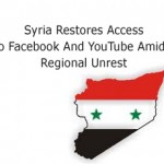 Syria Restores Access To Facebook And YouTube Amidst Regional Unrest