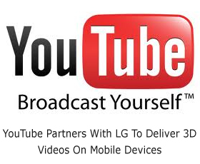 YouTube Partners With LG To Deliver 3D Videos On Mobile Devices