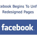 Facebook Begins To Unfurl Redesigned Pages