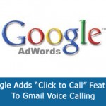 Google Adds "Click to Call" Features To Gmail Voice Calling