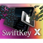 SWIFT YOUR PHONES AND TABLETS WITH SWIFTKEY