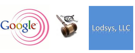 GOOGLE SEEKS TO FAIL LODSYS LAWSUIT WITH  PATENT REEXAMINATION