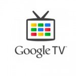 GOOGLE TV COMING TO UK; ATTRACTIVE FEATURES TO BE FLASHED