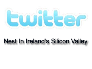 Twitter Finds Its Nest In Ireland’s Silicon Valley