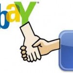 FACEBOOK- eBAY TO CREATE REAL-LIFE ONLINE SHOPPING EXPERIENCE