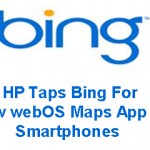 HP Taps Bing For New webOS Maps App On Smartphones