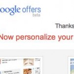 'PERSONALIZED' OPTIONS FROM GOOGLE OFFERS