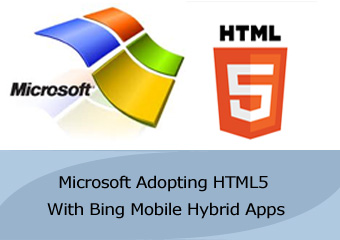 Microsoft Adopting HTML5 With Bing Mobile Hybrid Apps