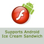 Adobe Reveals Flash Player 11.1; Supports Android Ice Cream Sandwich