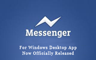 Facebook Messenger For Windows Desktop App Now Officially Released