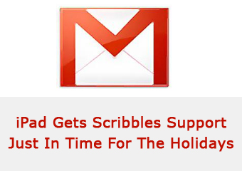 Gmail App For iPhone, iPad Gets Scribbles Support–Just In Time For The Holidays