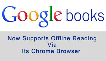 Google Books Now Supports Offline Reading Via Its Chrome Browser