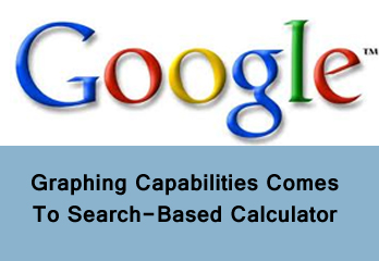 Google’s Graphing Capabilities Comes To Search-Based Calculator