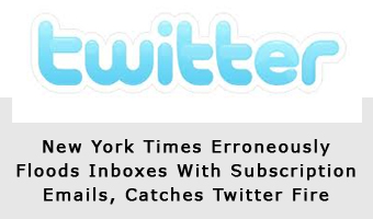 New York Times Erroneously Floods Inboxes With Subscription Emails, Catches Twitter Fire