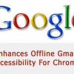 Google Enhances Offline Gmail Accessibility For Chrome