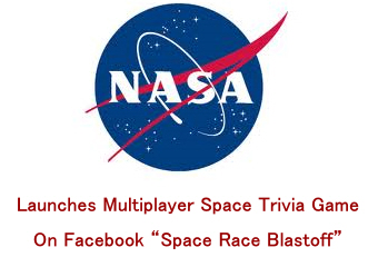 NASA Launches Multiplayer Space Trivia Game On Facebook “Space Race Blastoff”