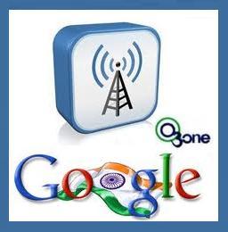 GOOGLE, O-ZONE OFFERING WI-FI ACCESS ACROSS INDIA FOR FREE