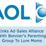 AOL Inks Ad-Sales Alliance With Bonnier's Parenting Group To Lure Moms