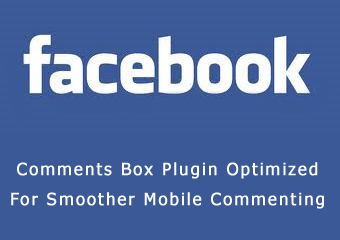 Facebook Comments Box Plugin Optimized For Smoother Mobile Commenting