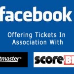 Facebook Offering Tickets In Association With Ticketmaster, ScoreBig And Others