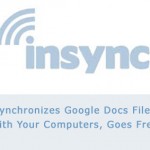 Insync Synchronizes Google Docs Files With Your Computers, Goes Free