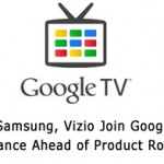 LG, Samsung, Vizio Join Google TV Alliance Ahead of Product Rollout