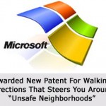 Microsoft Awarded New Patent For Walking Directions That Steers You Around “Unsafe Neighborhoods”