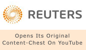 Reuters Opens Its Original Content-Chest On YouTube