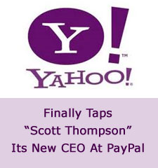 Yahoo Finally Taps “Scott Thompson” Its New CEO At PayPal