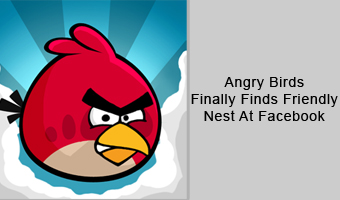 Angry Birds Finally Finds Friendly Nest At Facebook