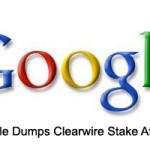 Google Dumps Clearwire Stake At Huge Loss