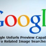 Google Unfurls Preview Capability To Related Image Searches