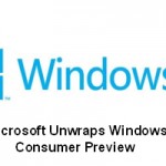 Microsoft Unwraps Windows 8 Consumer Preview