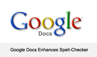 Google Docs Enhances Spell-Checker