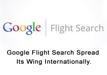 Google Flight Search Spread Its Wing Internationally