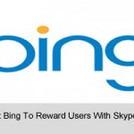 Microsoft Bing To Reward Users With Skype Credit