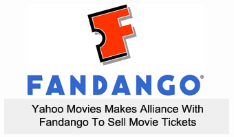 Yahoo Movies Makes Alliance With Fandango To Sell Movie Tickets