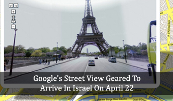 Google’s Street View Geared To Arrive In Israel On April 22