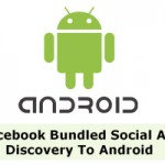 Facebook Bundled Social App Discovery To Android