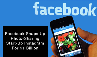 Facebook Snaps Up Photo-Sharing Start-Up Instagram For $1 Billion