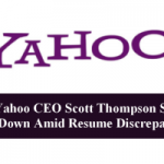 Yahoo CEO Scott Thompson Steps Down Amid Resume Discrepancy