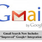 Gmail Search Now Includes “Improved” Google+ Integration