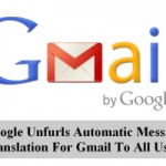 Google Unfurls Automatic Message Translation For Gmail To All Users