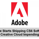 Adobe Starts Shipping CS6 Software; Creative Cloud Impending