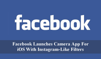 Facebook Launches Camera App For iOS With Instagram-Like Filters
