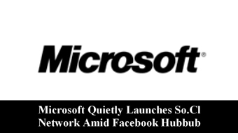 Microsoft Quietly Launches So.Cl Network Amid Facebook Hubbub