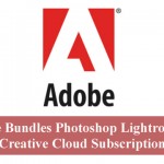 Adobe Bundles Photoshop Lightroom To Creative Cloud Subscription