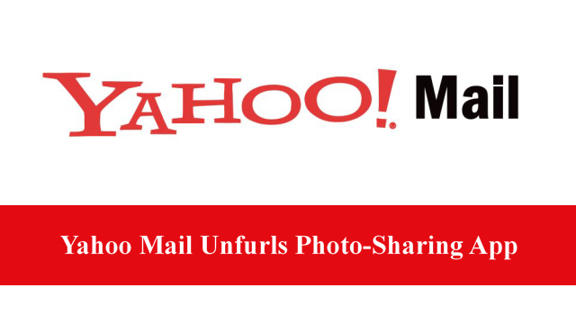 Yahoo Mail Unfurls Photo-Sharing App